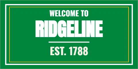 Banner template, welcome to town, reading "WELCOME TO", "RIDGELINE" and "EST. 1788", in green