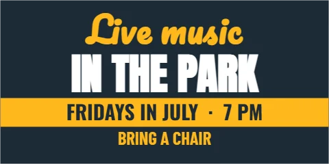 Banner template, live music in the park, reading "Live music", "IN THE PARK" and "FRIDAYS IN JULY · 7 PM", in gold and navy