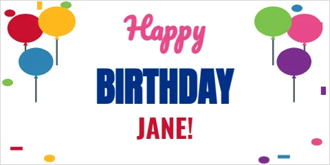 Banner template, happy birthday, balloons, reading "Happy", "BIRTHDAY" and "JANE!", in white