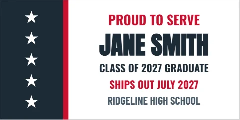 Banner template, graduate military send-off, reading "PROUD TO SERVE", "JANE SMITH" and "RIDGELINE HIGH SCHOOL", in navy and white