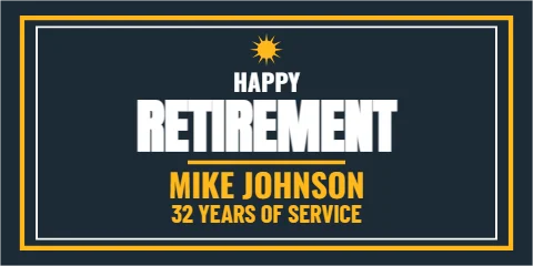 Banner template, happy retirement, reading "RETIREMENT", "MIKE JOHNSON" and "32 YEARS OF SERVICE", in navy