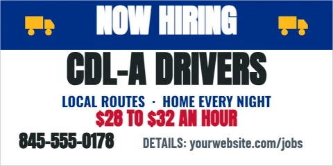 Banner template, drivers wanted, CDL-A, reading "NOW HIRING", "CDL-A DRIVERS" and "$28 TO $32 AN HOUR", in blue and white
