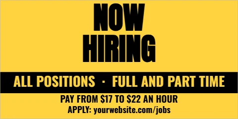 Banner template, now hiring, black on yellow, reading "NOW", "HIRING" and "ALL POSITIONS · FULL AND PART TIME", in black and yellow