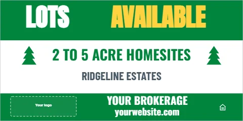 Banner template, lots available, reading "LOTS", "AVAILABLE" and "2 TO 5 ACRE HOMESITES", in green and white, with a space for your logo