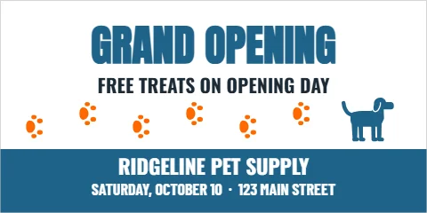Banner template, grand opening, pet store, reading "GRAND OPENING", "FREE TREATS ON OPENING DAY" and "RIDGELINE PET SUPPLY", in steel blue and white