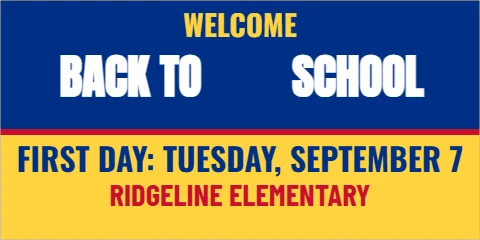 Banner template, welcome back to school, reading "BACK TO", "SCHOOL" and "RIDGELINE ELEMENTARY", in blue and yellow