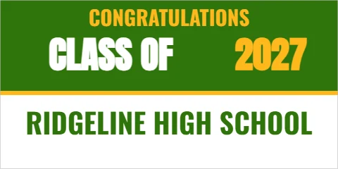 Banner template, class of 2027, school colors, reading "CLASS OF", "2027" and "RIDGELINE HIGH SCHOOL", in green and white