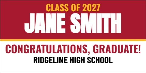 Banner template, class of, with the name, reading "JANE SMITH", "CONGRATULATIONS, GRADUATE!" and "RIDGELINE HIGH SCHOOL", in maroon and white