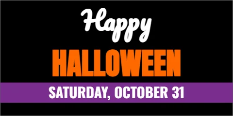 Banner template, happy Halloween, reading "Happy", "HALLOWEEN" and "SATURDAY, OCTOBER 31", in purple and black