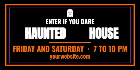 Banner template, haunted house, reading "HAUNTED", "HOUSE" and "FRIDAY AND SATURDAY · 7 TO 10 PM", in black