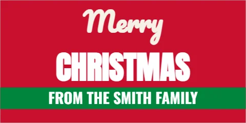Banner template, merry Christmas, reading "Merry", "CHRISTMAS" and "FROM THE SMITH FAMILY", in green and red
