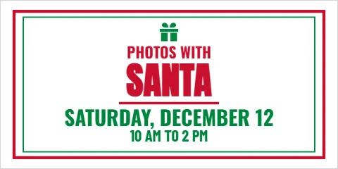Banner template, photos with Santa, reading "SANTA", "SATURDAY, DECEMBER 12" and "10 AM TO 2 PM", in white