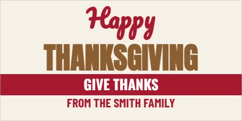 Banner template, happy Thanksgiving, reading "Happy", "THANKSGIVING" and "GIVE THANKS", in maroon and cream