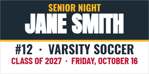 Banner template, senior night, reading "SENIOR NIGHT", "JANE SMITH" and "#12 · VARSITY SOCCER", in navy and white