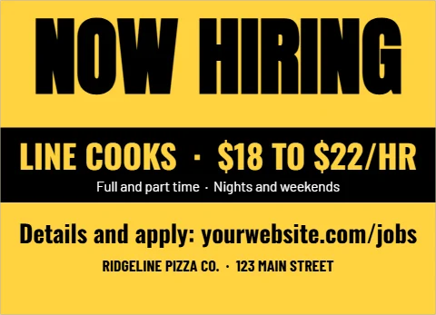 EDDM postcard template, now hiring, with pay, reading "NOW HIRING", "LINE COOKS · $18 TO $22/HR" and "Details and apply:…", in black and yellow