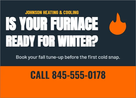 EDDM postcard template, furnace tune-up reminder, reading "IS YOUR FURNACE", "READY FOR WINTER?" and "CALL 845-555-0178", in orange and navy