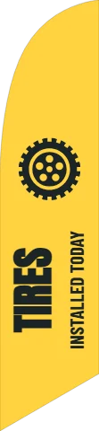 Flag template, tires, reading "TIRES" and "INSTALLED TODAY", in yellow