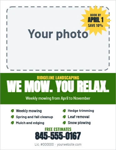 Flyer template, lawn care services, reading "APRIL 1", "WE MOW. YOU RELAX." and "845-555-0167", in green and white, with a space for your logo