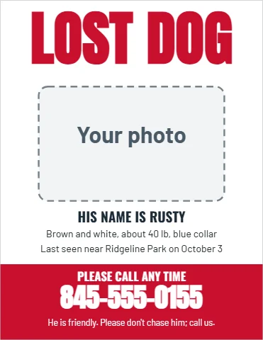 Flyer template, lost dog, reading "LOST DOG", "HIS NAME IS RUSTY" and "845-555-0155", in red and white, with a space for your logo