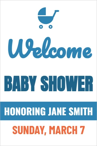 Foam board sign template, baby shower welcome, reading "Welcome", "BABY SHOWER" and "SUNDAY, MARCH 7", in blue and white
