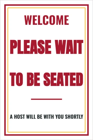 Foam board sign template, please wait to be seated, reading "WELCOME", "PLEASE WAIT" and "TO BE SEATED", in white