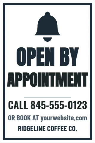 Foam board sign template, open by appointment, reading "OPEN BY", "APPOINTMENT" and "CALL 845-555-0123", in white