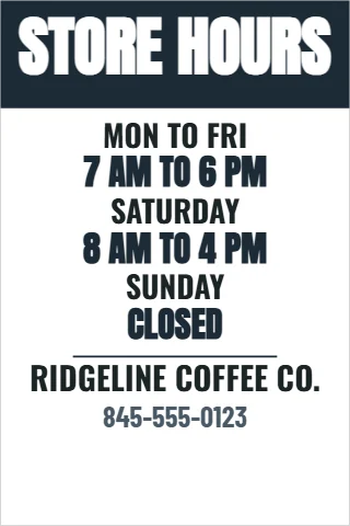 Foam board sign template, store hours, reading "STORE HOURS", "7 AM TO 6 PM" and "8 AM TO 4 PM", in navy and white