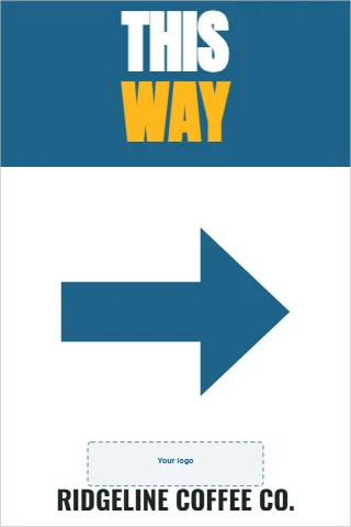 Foam board sign template, this way, arrow, reading "THIS", "WAY" and "RIDGELINE COFFEE CO.", in steel blue and white, with a space for your logo