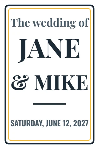Foam board sign template, wedding welcome, reading "The wedding of", "JANE" and "& MIKE", in white