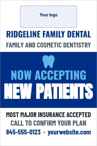 Foam board sign template, now accepting new patients, dental, reading "RIDGELINE FAMILY DENTAL", "NOW ACCEPTING" and "NEW PATIENTS", in blue and white, with a space for your logo