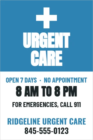 Foam board sign template, urgent care hours, reading "URGENT", "CARE" and "8 AM TO 8 PM", in blue and white