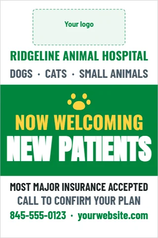 Foam board sign template, new patients welcome, veterinary, reading "RIDGELINE ANIMAL HOSPITAL", "NOW WELCOMING" and "NEW PATIENTS", in green and white, with a space for your logo