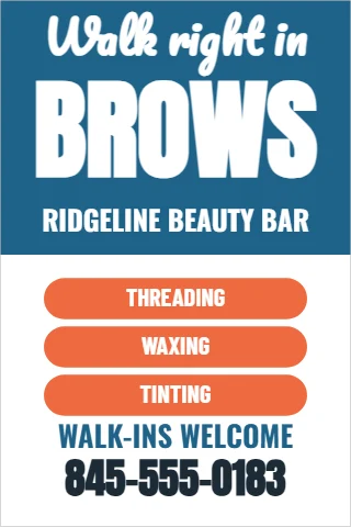 Foam board sign template, waxing and threading, reading "Walk right in", "BROWS" and "845-555-0183", in steel blue and white