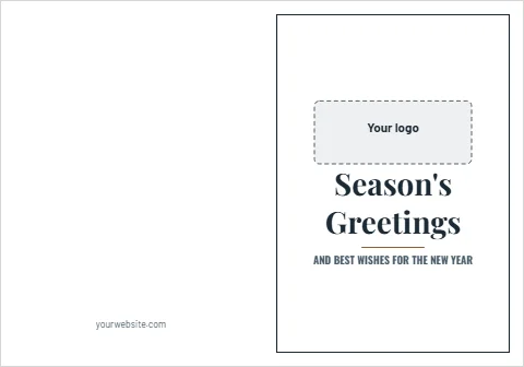 Greeting card template, season's greetings, your logo, reading "Season's", "Greetings" and "AND BEST WISHES FOR THE NEW YEAR", in white, with a space for your logo