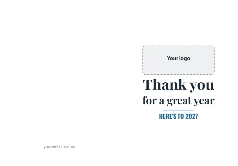 Greeting card template, thank you for a great year, reading "Thank you", "for a great year" and "HERE'S TO 2027", in white, with a space for your logo