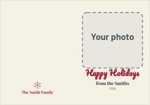 Greeting card template, happy holidays photo, snapshot, reading "Happy Holidays", "from the Smiths" and "The Smith Family", in cream, with a space for your logo