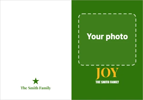 Greeting card template, joy photo card, deep green, reading "JOY", "THE SMITH FAMILY" and "The Smith Family", in green and white, with a space for your logo