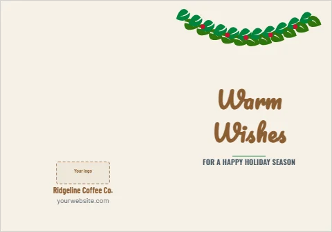 Greeting card template, warm wishes, garland, reading "Warm", "Wishes" and "Ridgeline Coffee Co.", in cream, with a space for your logo