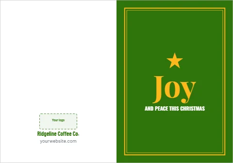 Greeting card template, joy, gold on green, reading "Joy", "AND PEACE THIS CHRISTMAS" and "Ridgeline Coffee Co.", in green and white, with a space for your logo