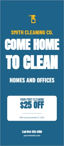Palm or rack card template, house cleaning, first clean offer, reading "COME HOME", "TO CLEAN" and "$25 OFF", in white and steel blue