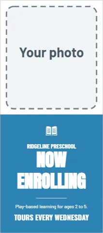Palm or rack card template, preschool, now enrolling, reading "NOW", "ENROLLING" and "TOURS EVERY WEDNESDAY", in blue and white, with a space for your logo