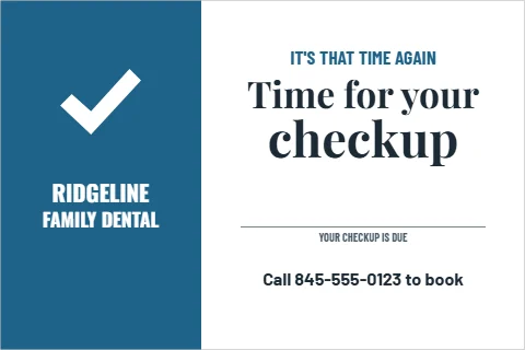 Postcard template, checkup reminder, reading "Time for your", "checkup" and "RIDGELINE", in steel blue and white