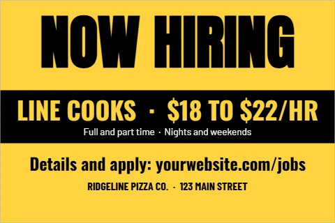 Postcard template, now hiring, with pay, reading "NOW HIRING", "LINE COOKS · $18 TO $22/HR" and "Details and apply:…", in black and yellow