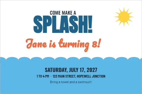 Postcard template, kid's pool party, reading "SPLASH!", "Jane is turning 8!" and "SATURDAY, JULY 17, 2027", in sky blue and white