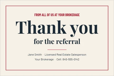 Postcard template, thank you for the referral, reading "FROM ALL OF US AT YOUR BROKERAGE", "Thank you" and "for the referral", in cream