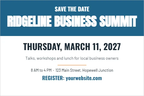Postcard template, conference save the date, reading "SAVE THE DATE", "RIDGELINE BUSINESS SUMMIT" and "THURSDAY, MARCH 11, 2027", in steel blue and white
