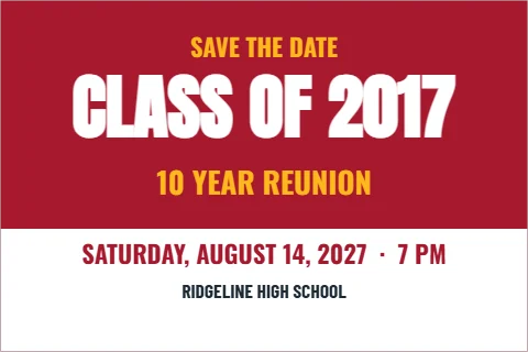 Postcard template, class reunion save the date, reading "SAVE THE DATE", "CLASS OF 2017" and "10 YEAR REUNION", in white and maroon