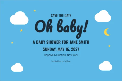 Postcard template, baby shower save the date, clouds, reading "Oh baby!", "A BABY SHOWER FOR JANE SMITH" and "SUNDAY, MAY 16, 2027", in sky blue