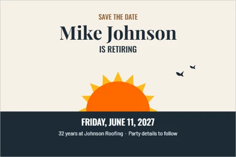 Postcard template, retirement save the date, sunrise, reading "Mike Johnson", "IS RETIRING" and "FRIDAY, JUNE 11, 2027", in navy and cream