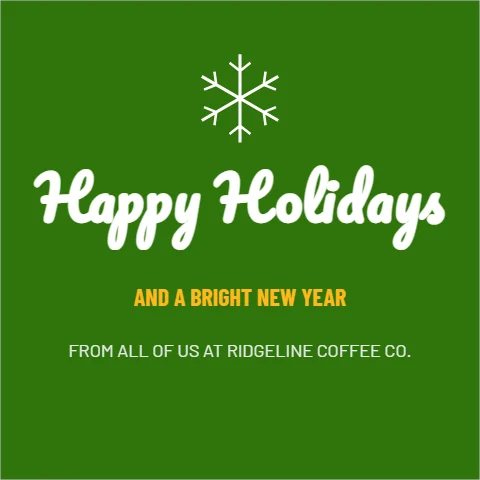 Postcard template, square holiday card, reading "Happy Holidays", "AND A BRIGHT NEW YEAR" and "FROM ALL OF US AT RIDGELINE…", in green